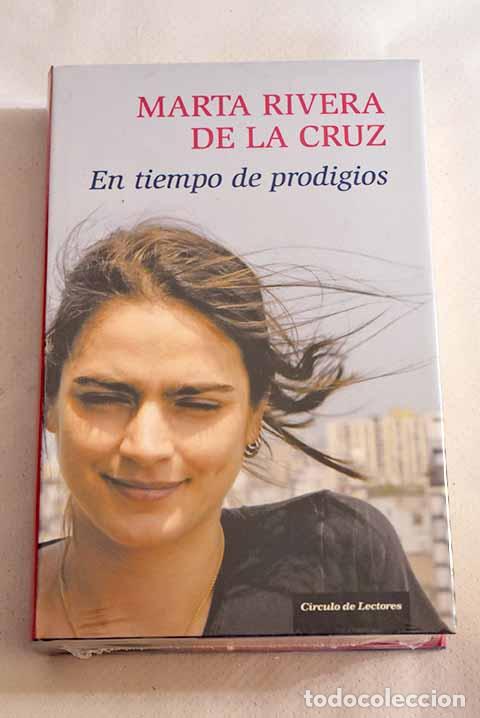 Libros: En tiempo de prodigios.- Rivera de la Cruz, Marta - Foto 1
