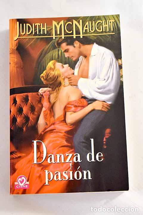 Libros: Danza de pasi&oacute;n: McNaught, Judith.- McNaught, Judith - Foto 1