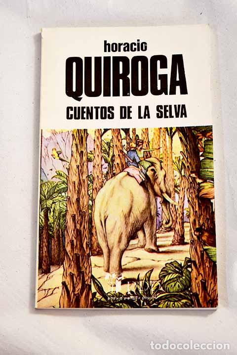 Libros: Cuentos de la selva: Quiroga, Horacio.- Quiroga, Horacio - Foto 1