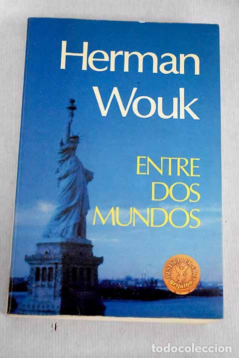 Libros: Entre dos mundos: Wouk, Herman.- Wouk, Herman - Foto 1