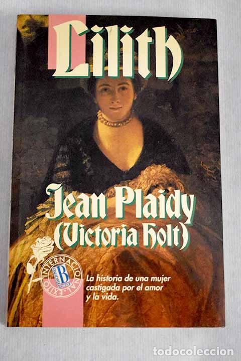 Libros: Lilith: Plaidy, Jean.- Plaidy, Jean - Foto 1
