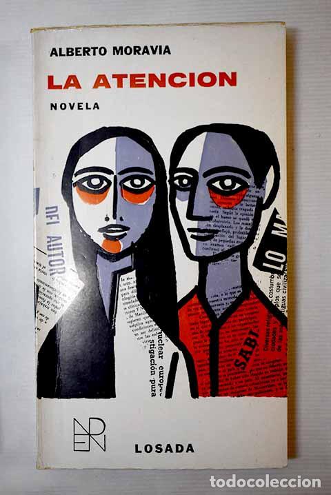 Libros: La atenci&oacute;n: Moravia, Alberto.- Moravia, Alberto - Foto 1