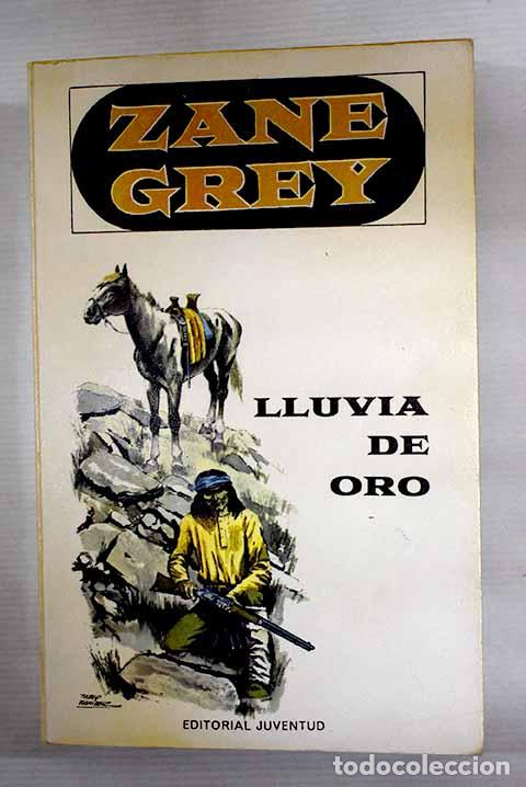 Libros: Lluvia de oro: Grey, Zane.- Grey, Zane - Foto 1