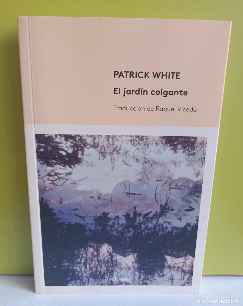 Libros: El jard&iacute;n colgante Patrick White - Foto 1