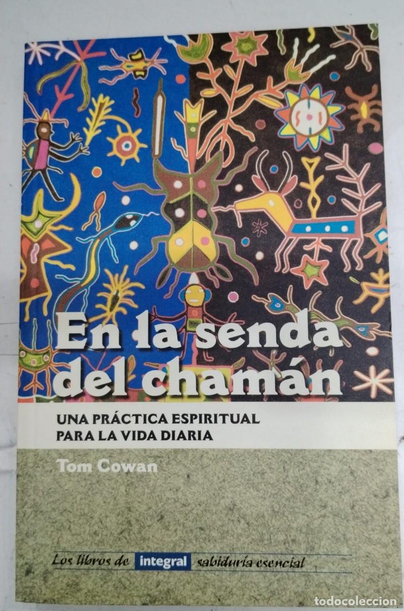 Libros: En la senda del cham&aacute;n - Tom Cowan - Foto 1