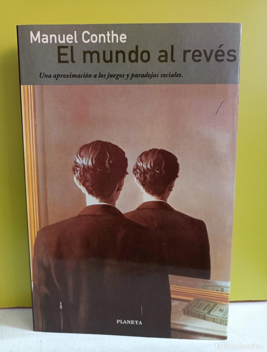 Libros: EL MUNDO AL REVES, MANUEL CONTHE, PLANETA - Foto 1