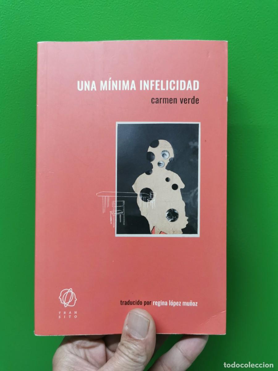 Libros: UNA M&Iacute;NIMA INFELICIDAD - CARMEN VERDE - Foto 1