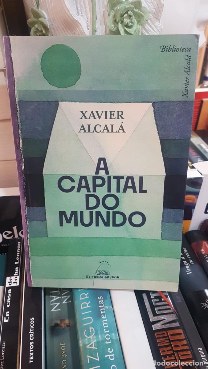 Livres: A CAPITAL DO MUNDO (t) - XABIER ALCAL&Aacute;