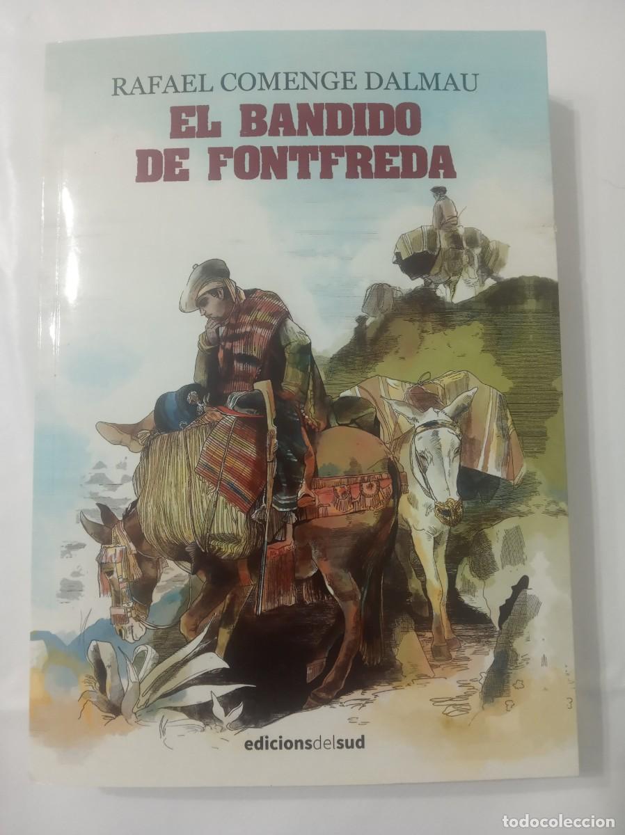 Libros: EL BANDIDO DE FONTFREDA ( RAFAEL COMENGE DALMAU ) - Foto 1