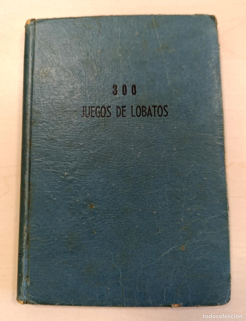 Libros: 300 JUEGOS DE LOBATOS - Foto 1