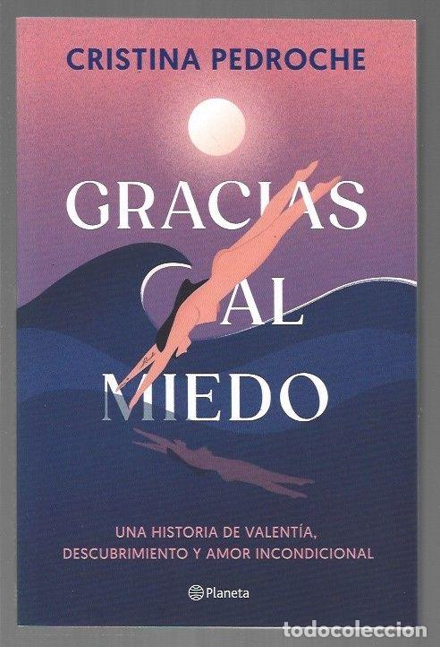 Libros: GRACIAS AL MIEDO - PEDROCHE, CRISTINA - Foto 1