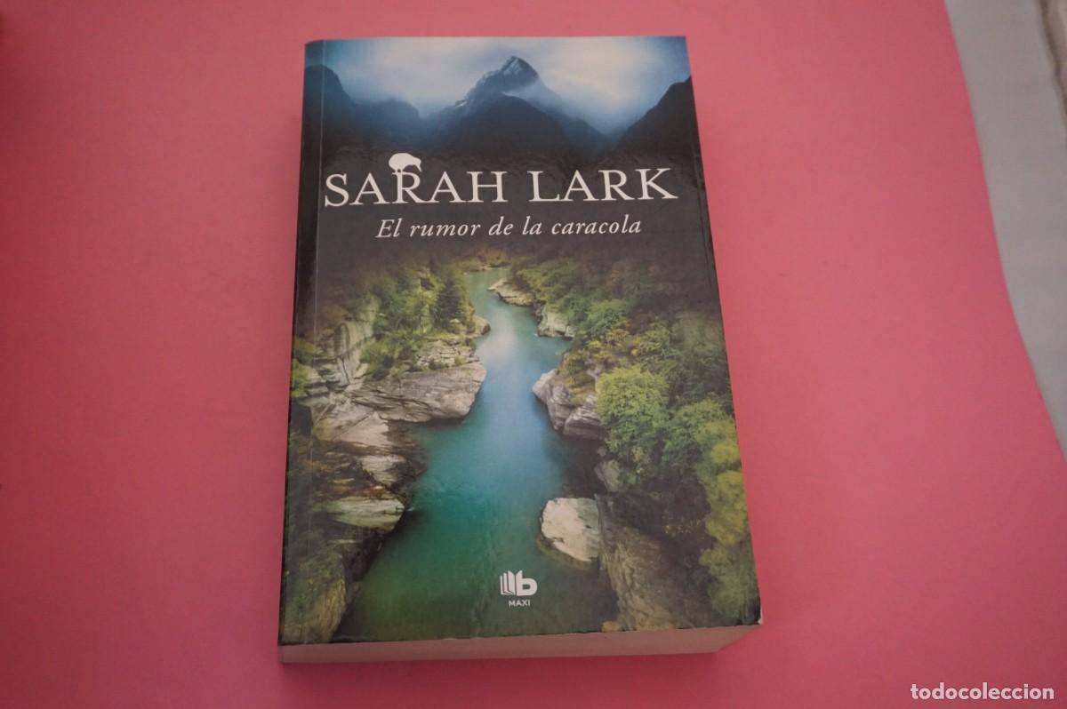Libros: AR5C/ EL RUMOR DE LA CARACOLA - SARAH LARK / EDICIONES B MAXI - Foto 1