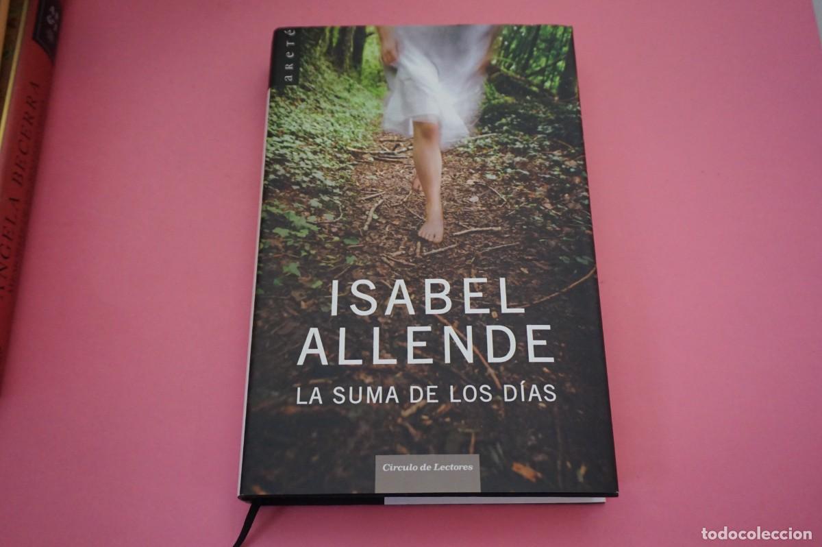Libros: AR5C/ LA SUMA DE LOS DIAS - ISABEL ALLENDE / CIRCULO DE LECTORES - Foto 1