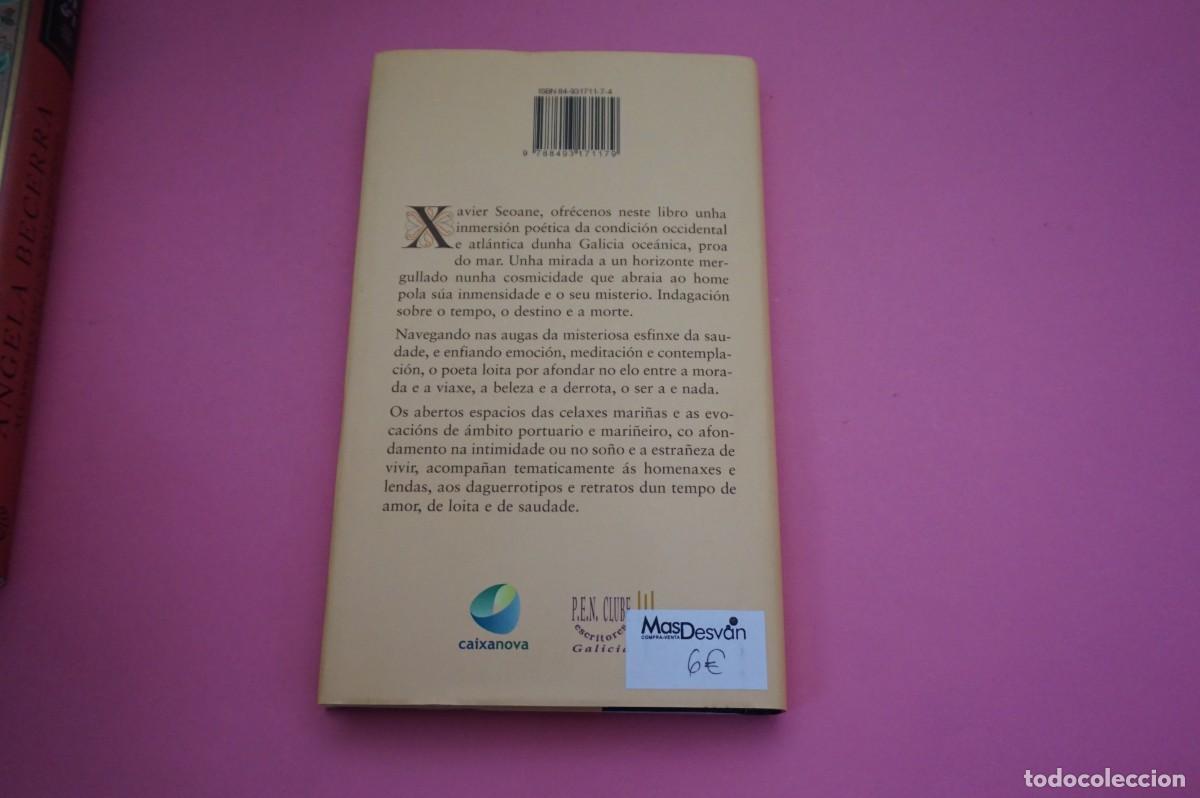 Libros: AR5C/ DARSENAS DO OCASO - XAVIER SEOANE / ARTE DE TROBAR - Foto 5