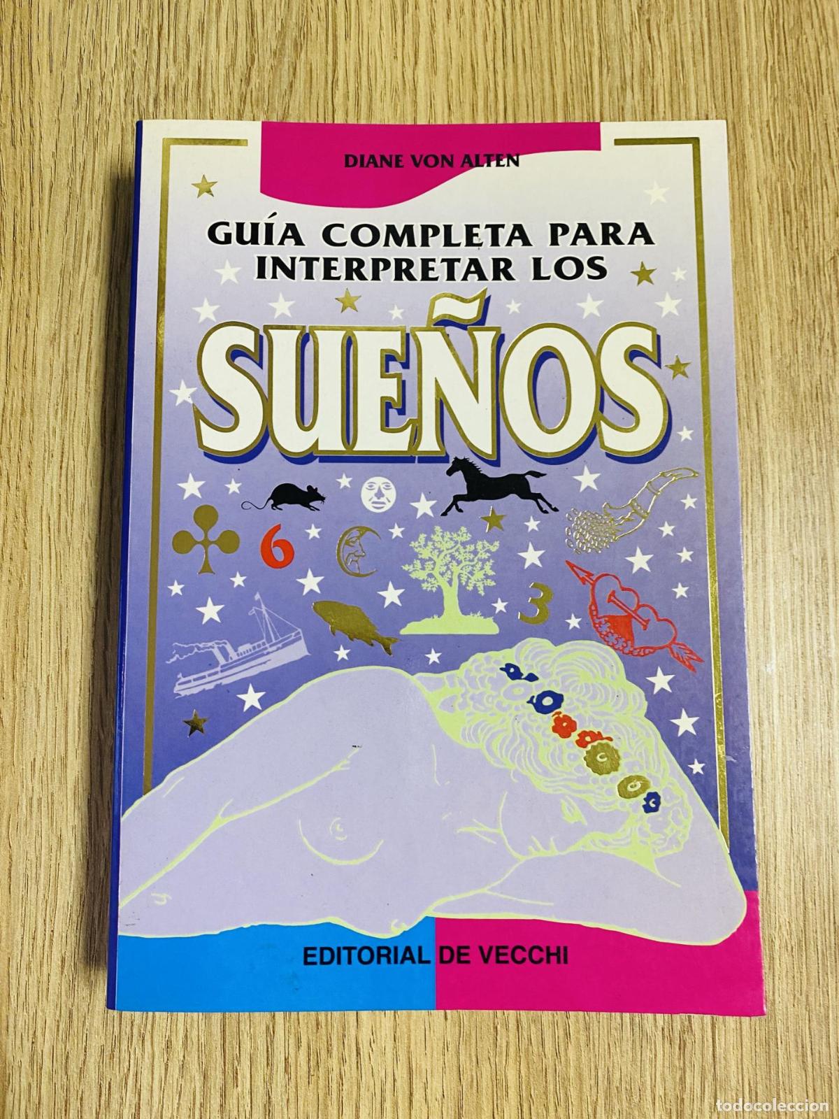 Libros: GU&Iacute;A COMPLETA PARA INTERPRETAR LOS SUE&Ntilde;OS - Von Alten,Diane - Foto 1