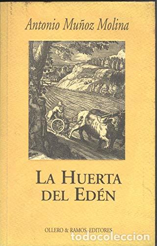 Libros: LA HUERA DEL ED&Eacute;N - Mu&ntilde;oz Molina,Antonio - Foto 1