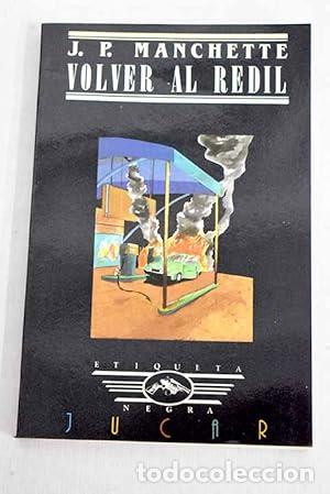 Libros: VOLVER AL REDIL - Manchette, J.P. - Foto 1