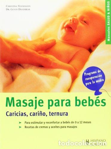 Libros: MASAJE PARA BEB&Eacute;S - Voorman/Dandekar - Foto 1