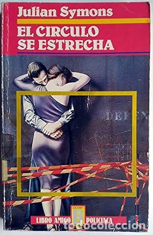 Libros: EL C&Iacute;RCULO SE ESTRECHA - Symons,Julian - Foto 1