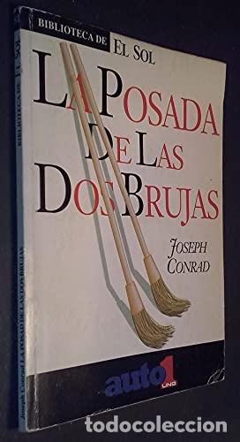 Libros: LA POSADA DE LAS DOS BRUJAS - Conrad,Joseph - Foto 1