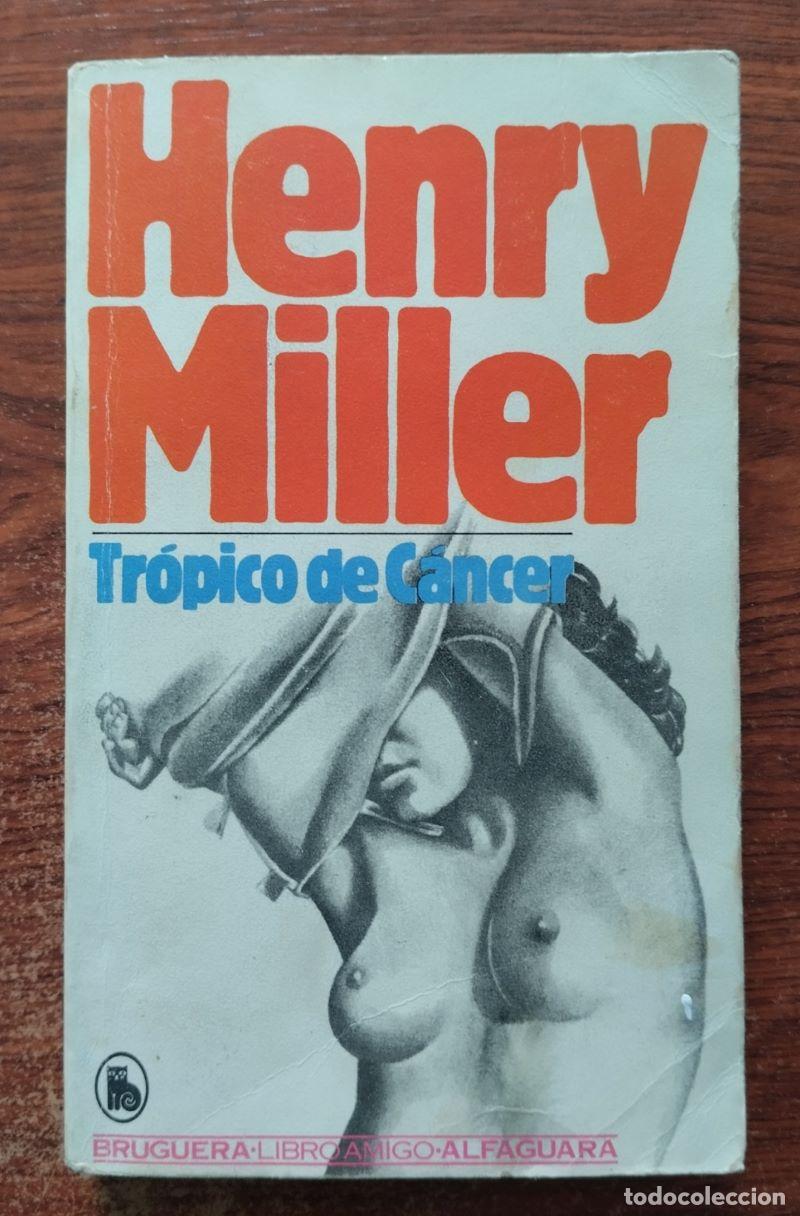 Libros: Tr&oacute;pico de C&aacute;ncer - Henry Miller - Foto 1