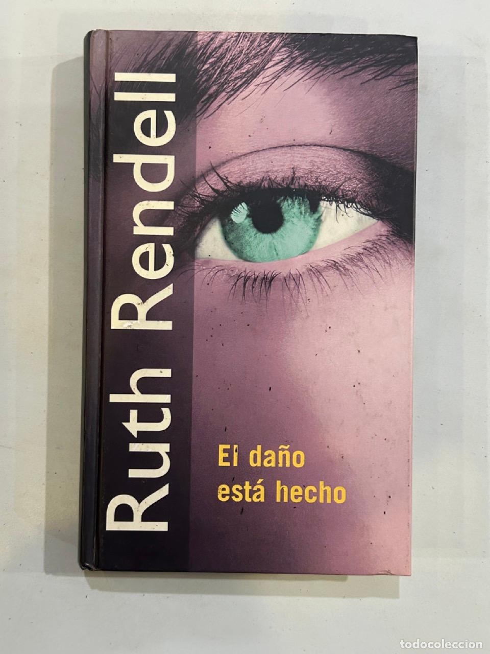 Libros: Ruth Rendell - El da&ntilde;o est&aacute; hecho - Foto 1