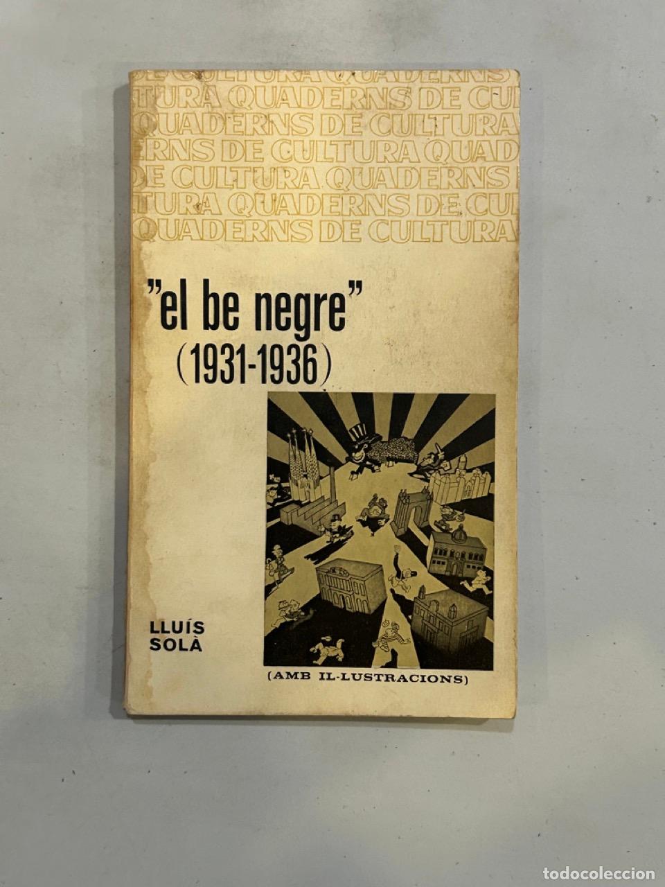 Libros: Llu&iacute;s Sol&agrave; - El be negre (1931-1936) - Foto 1