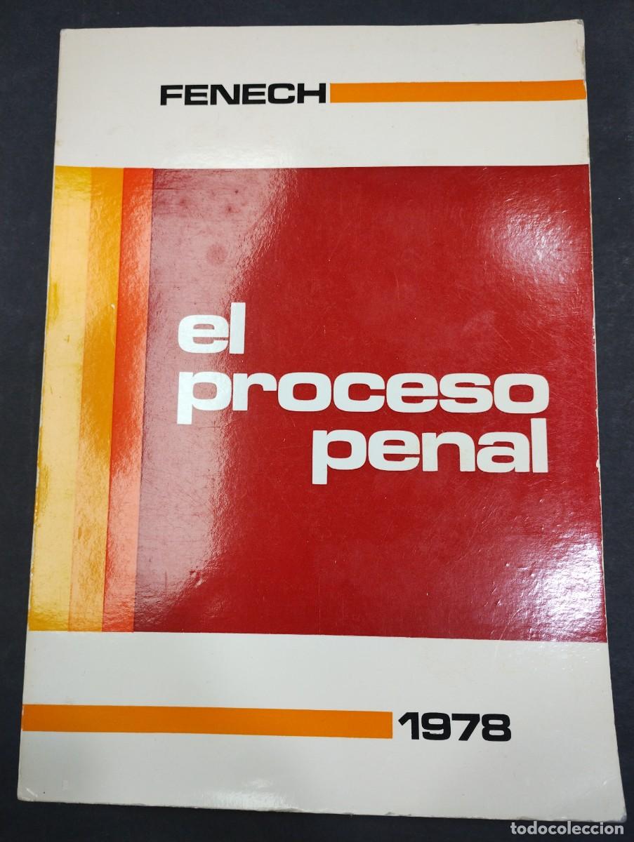 Libros: EL PROCESO PENAL, FENECH NAVARRO 1978 - Foto 1