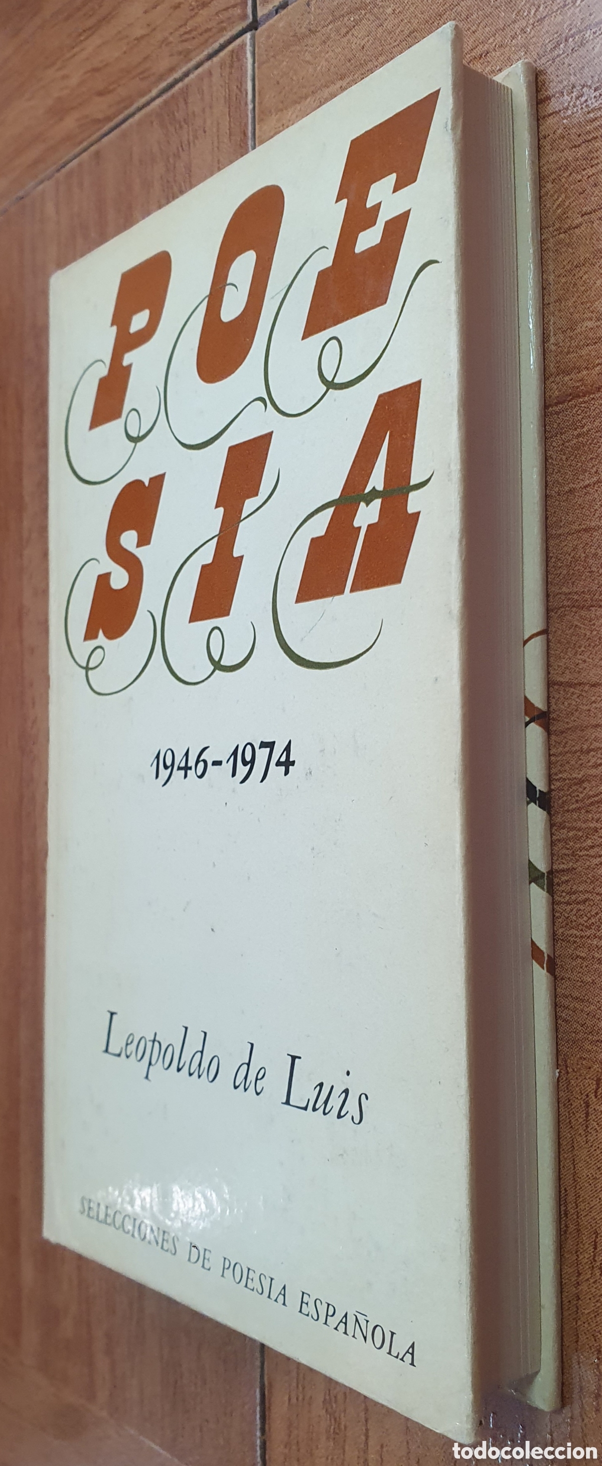 Libros: Poes&iacute;a 1946 � 1974 - Leopoldo de Luis - Foto 2