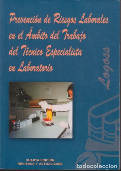 Livres: PREVENCI&Oacute;N DE RIESGOS LABORALES EN EL &Aacute;MBITO DEL TRABAJO DEL T&Eacute;CNICO ESPECIALISTA EN LABORATORIO - D