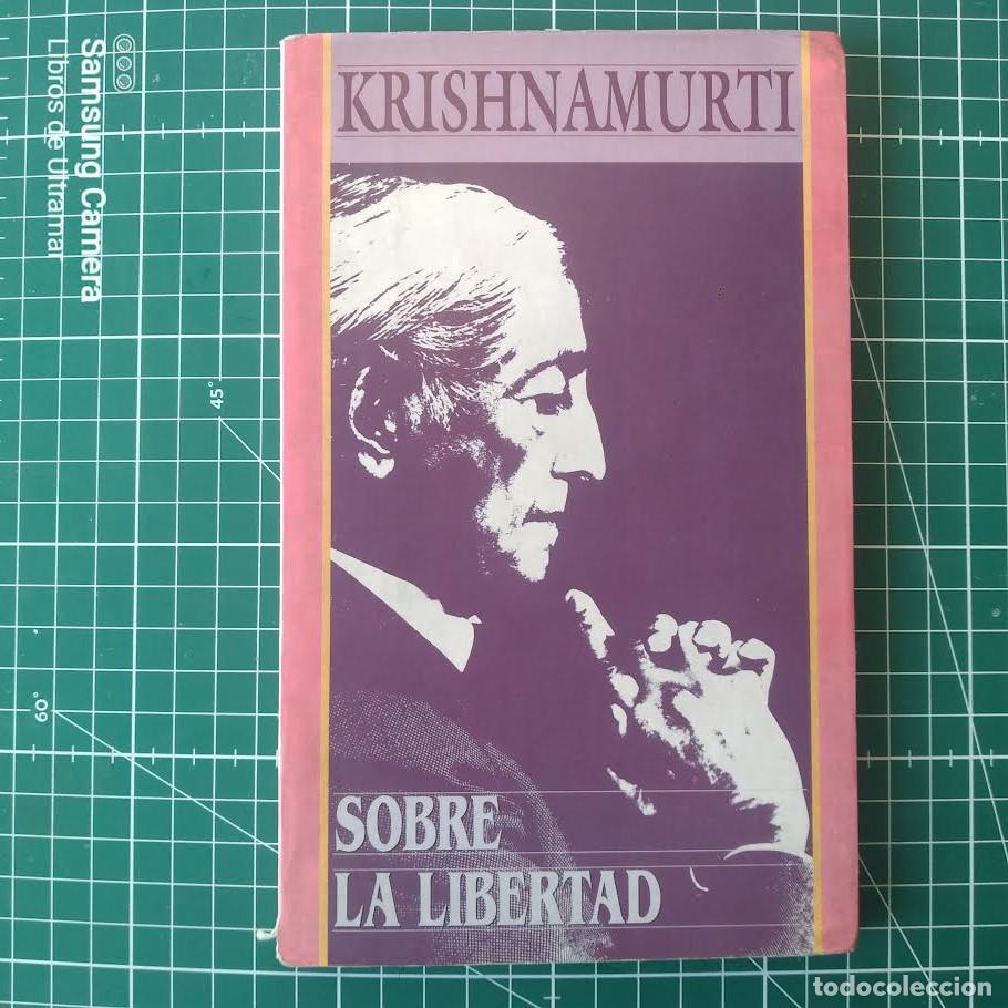 Libros: Sobre la libertad. - Krishnamurti, Jiddu. - Foto 1