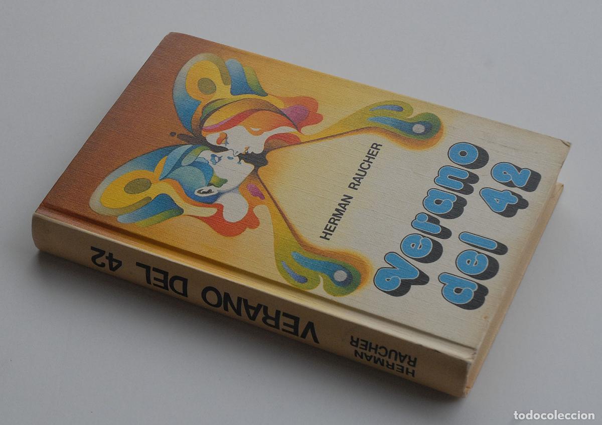 Libros: VERANO DEL 42 - HERMAN RAUCHER - C&Iacute;RCULO DE LECTORES 1976 - Foto 2