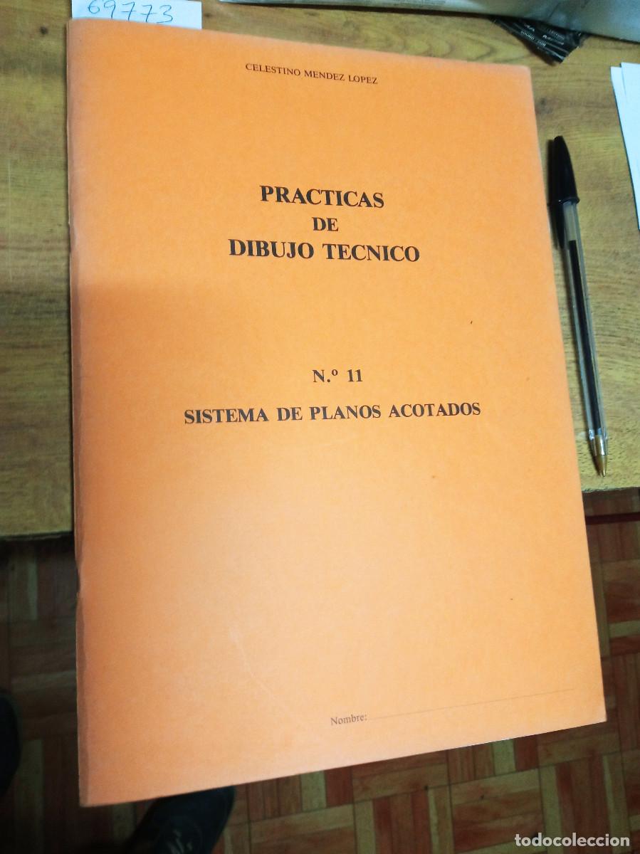 Libros: Celestino Mendez L&oacute;pez - Pr&aacute;cticas de Dibujo T&eacute;cnico 11: Sistema de planos acotados