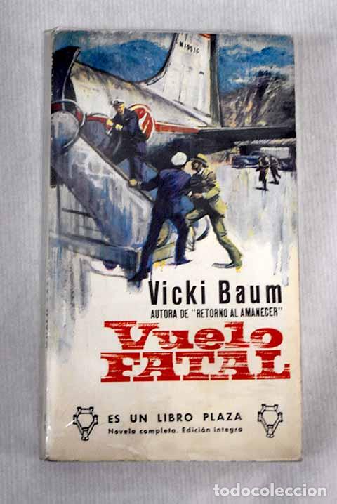 Libros: Vuelo fatal: Baum, Vicki.- Baum, Vicki - Foto 1