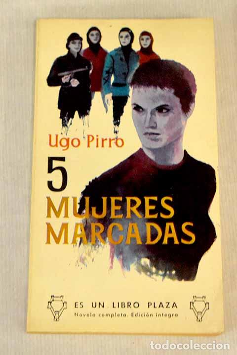 Libros: Cinco mujeres marcadas.- Pirro, Ugo - Foto 1