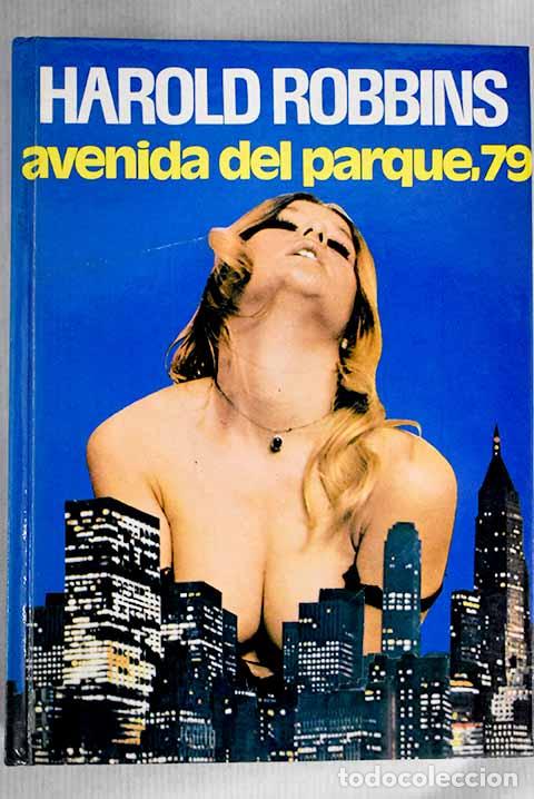 Libros: Avenida del parque, 79.- Robbins, Harold - Foto 1