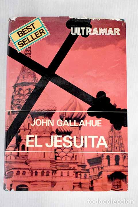 Libros: El jesuita: Gallahue, John.- Gallahue, John - Foto 1