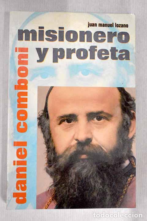 Libros: Daniel Comboni: misionero y profeta.- Lozano, Juan Manuel - Foto 1