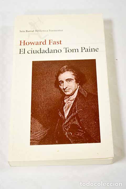 Libros: El ciudadano Tom Paine.- Fast, Howard - Foto 1