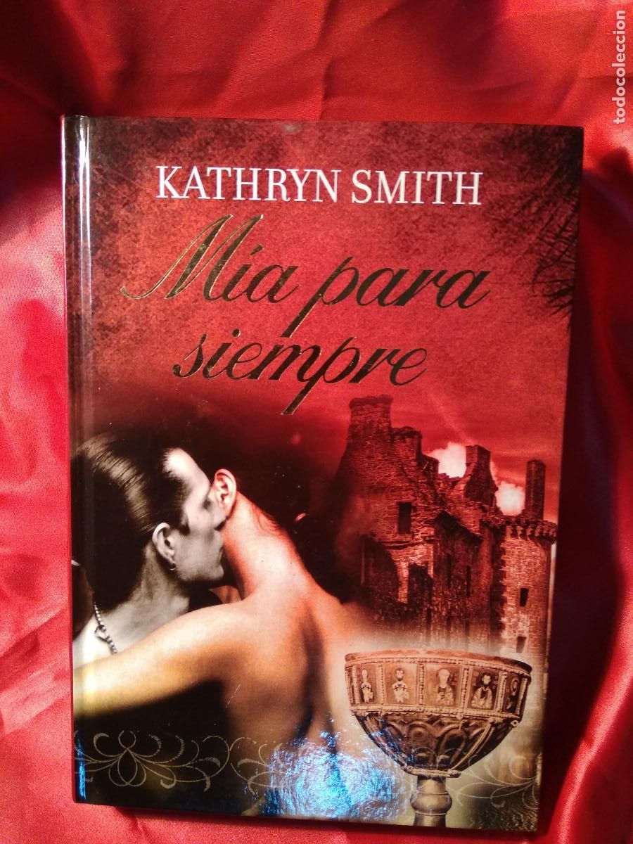 Libros: M&iacute;a para siempre Katheryn Smith L.22975-581 - Foto 1