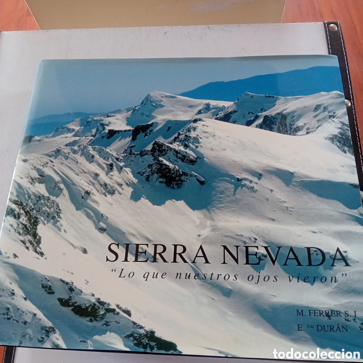 Sierra Nevada,lo que nuestros ojos vieron