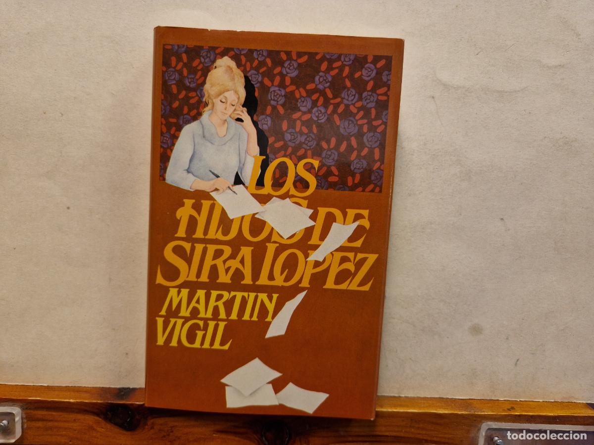 Libros: LOS HIJOS DE SIRA LOPEZ. MARTIN VIGIL. - Foto 1