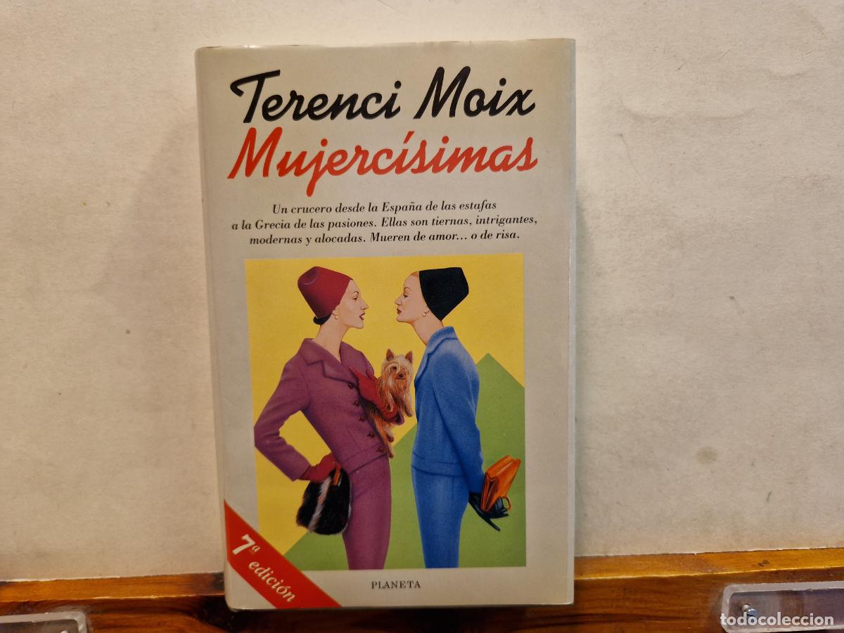 Libros: TERENCI MOIX. MUJERCISIMAS. EDICIONS PLANETA. - Foto 1
