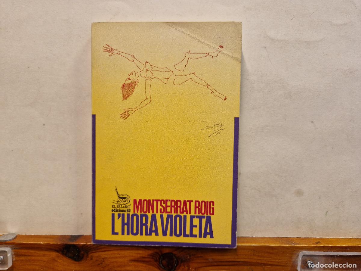 Libros: MONTSERRAT ROIG. LHORA VIOLETA. - Foto 1