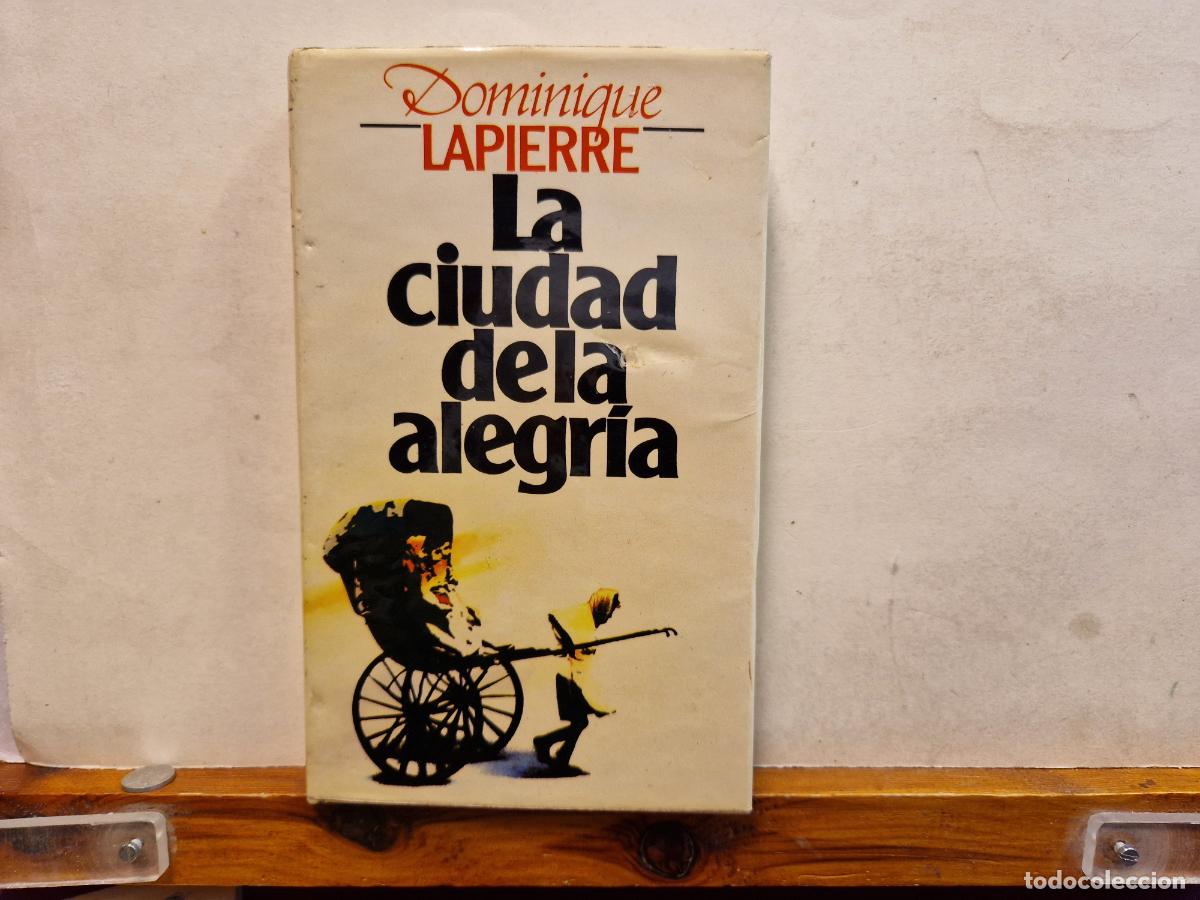 Libros: DOMINIQUE LAPIERRE. LA CIUDAD DE LA ALEGRIA. - Foto 1