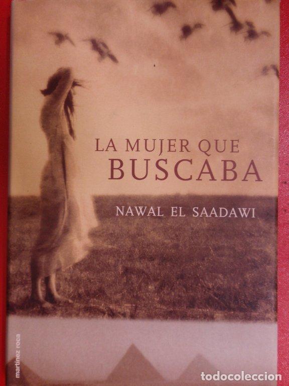 Libros: LA MUJER QUE BUSCABA - Nawal Saadawi - Foto 1