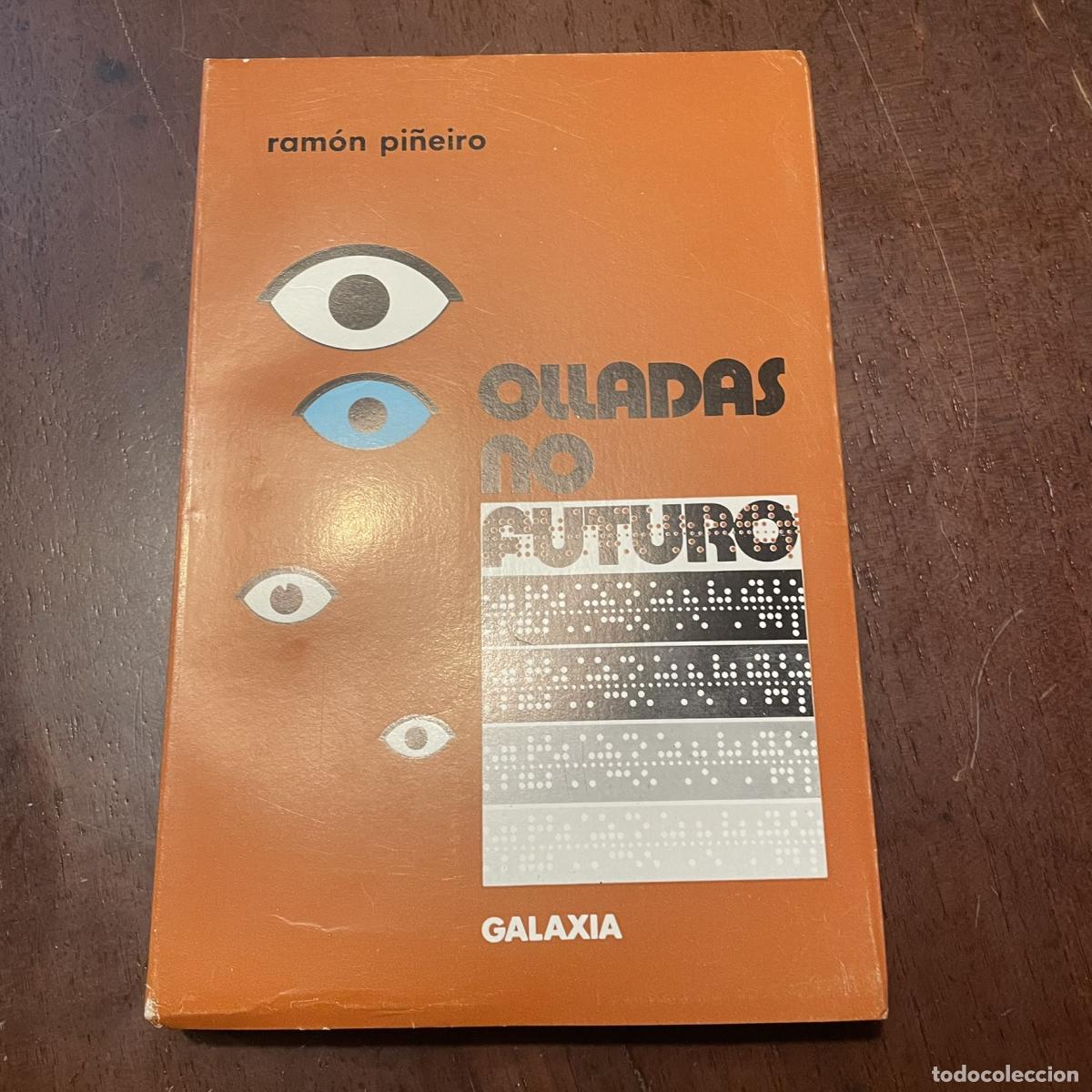 Libros: Olladas no futuro (galego) - Ram&oacute;n Pi&ntilde;eiro - Foto 1