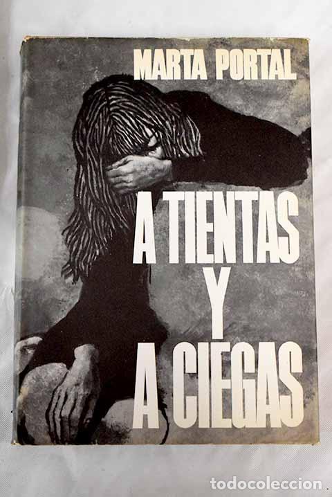 Libros: A tientas y a ciegas.- Portal, Marta - Foto 1