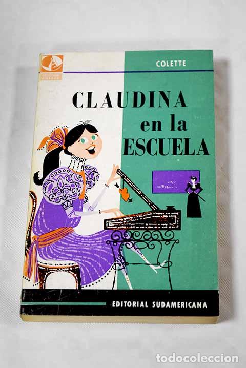 Libros: Claudina en la escuela.- Colette - Foto 1