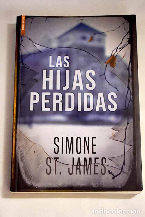 Libros: Las hijas perdidas: St. James, Simone.- St. James, Simone - Foto 1